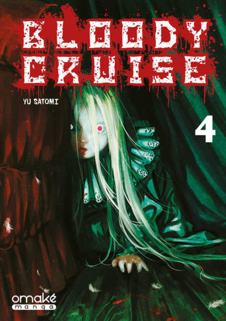 Bloody Cruise - Tome 4 (VF) - Yu Satomi - OMAKE BOOKS