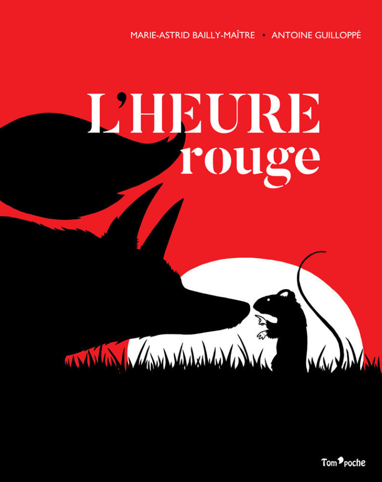 L'HEURE ROUGE - Marie-Astrid Bailly-Maître - TOM POCHE