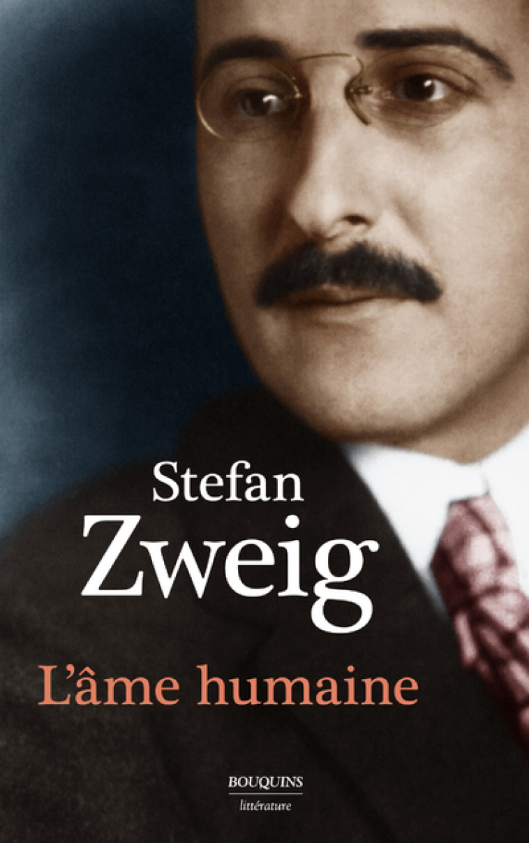 L'âme humaine - Stefan Zweig - BOUQUINS