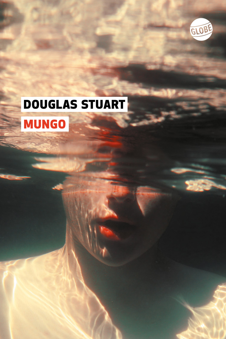 Mungo - Douglas Stuart - EDITEUR GLOBE