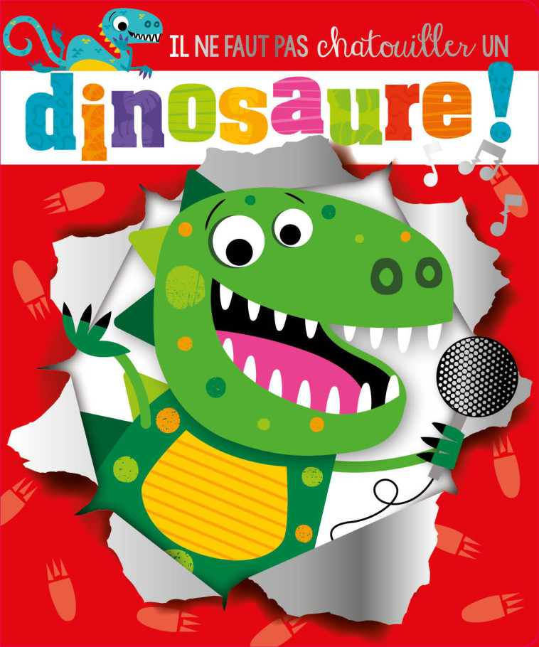 IL NE FAUT PAS CHATOUILLER UN DINOSAURE! - Rosie Greening - 1 2 3 SOLEIL