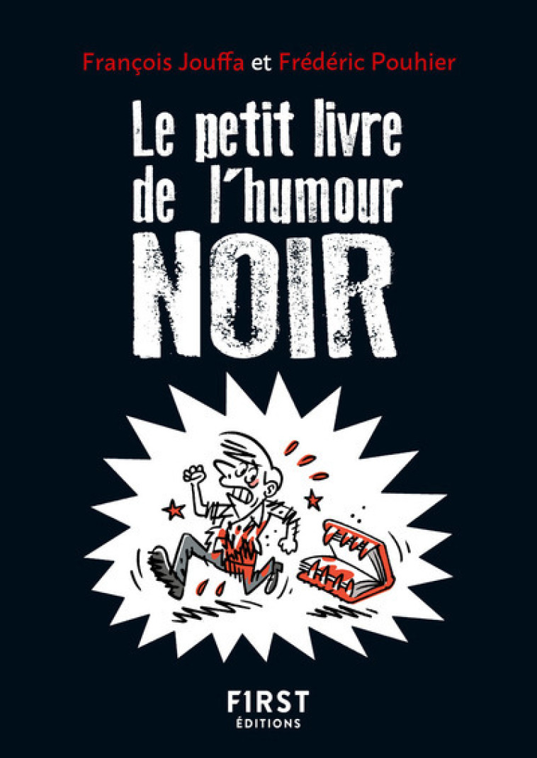 Le Petit livre de l'Humour noir, 2e éd - François Jouffa - FIRST