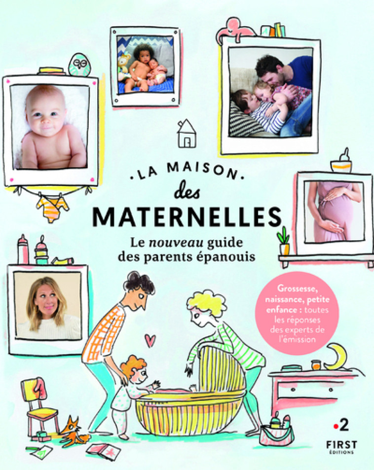 La Maison des maternelles, nouveau guide -  La Maison des Maternelles - FIRST