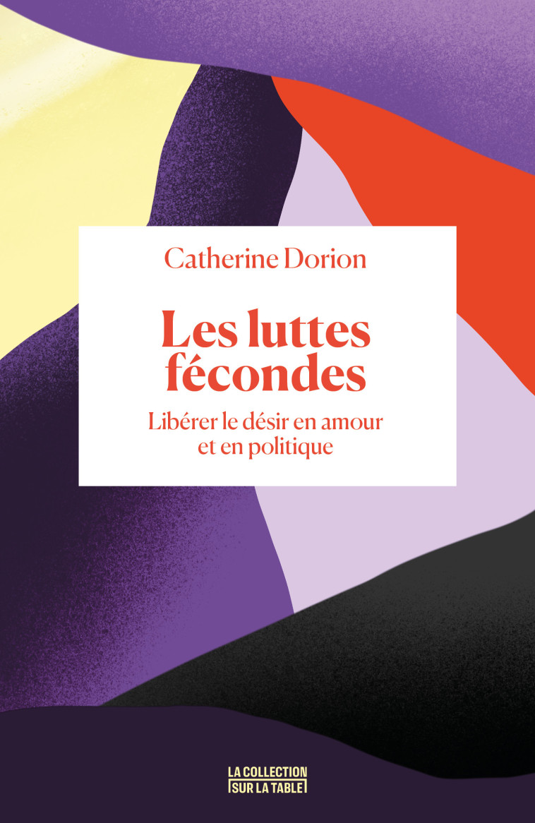 Les luttes fécondes - Catherine Dorion - BINGE AUDIO