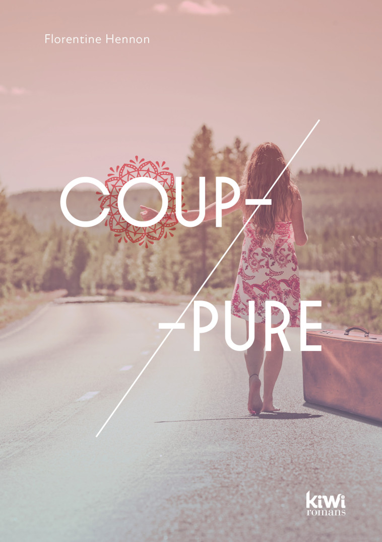 Coup-pure  - Florentine Hennon - KIWI ROMANS