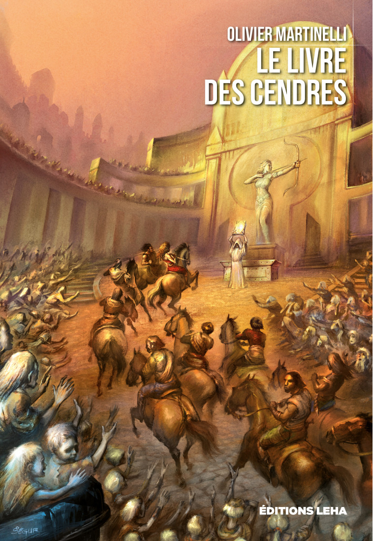 Le livre des cendres -  MARTINELLI OLIVIER - LEHA