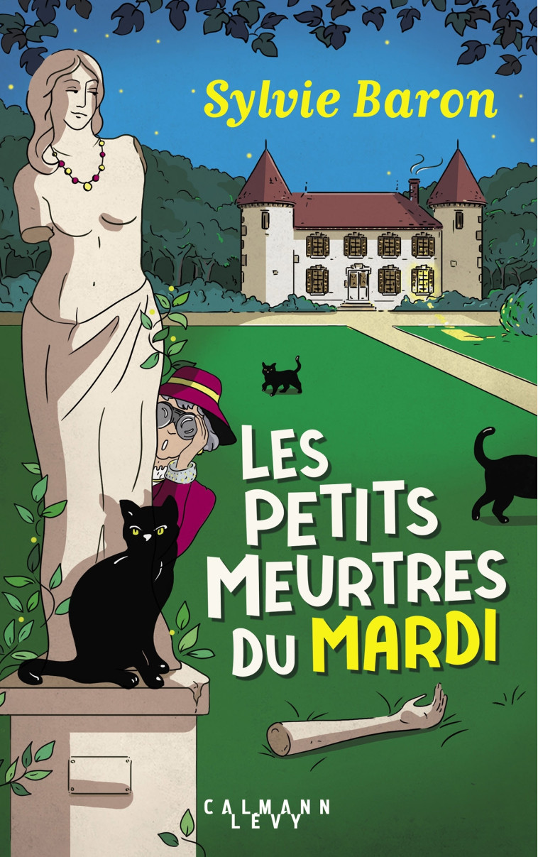 Les petits meurtres du mardi - Sylvie Baron - CALMANN-LEVY