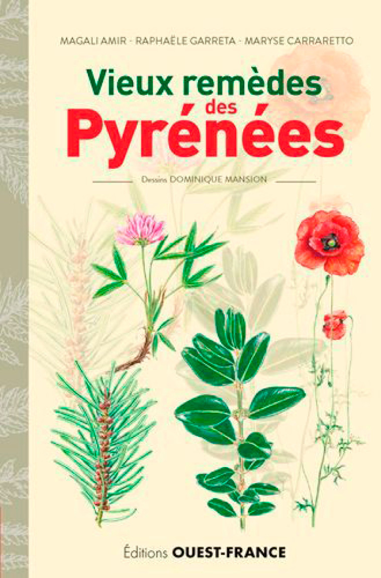 Vieux remèdes des Pyrénées - Magali Amir - OUEST FRANCE