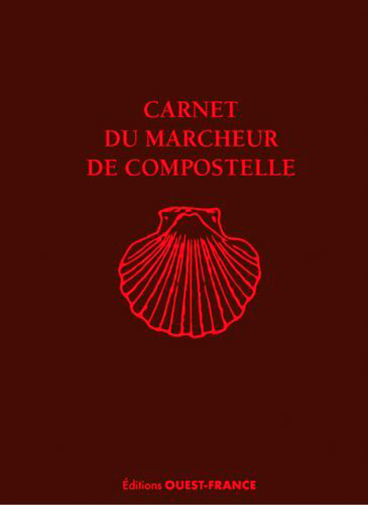 Carnet du marcheur de Compostelle - Philippe Lemonnier - OUEST FRANCE