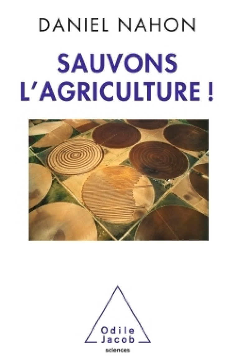 Sauvons l'agriculture ! - Daniel NAHON - JACOB