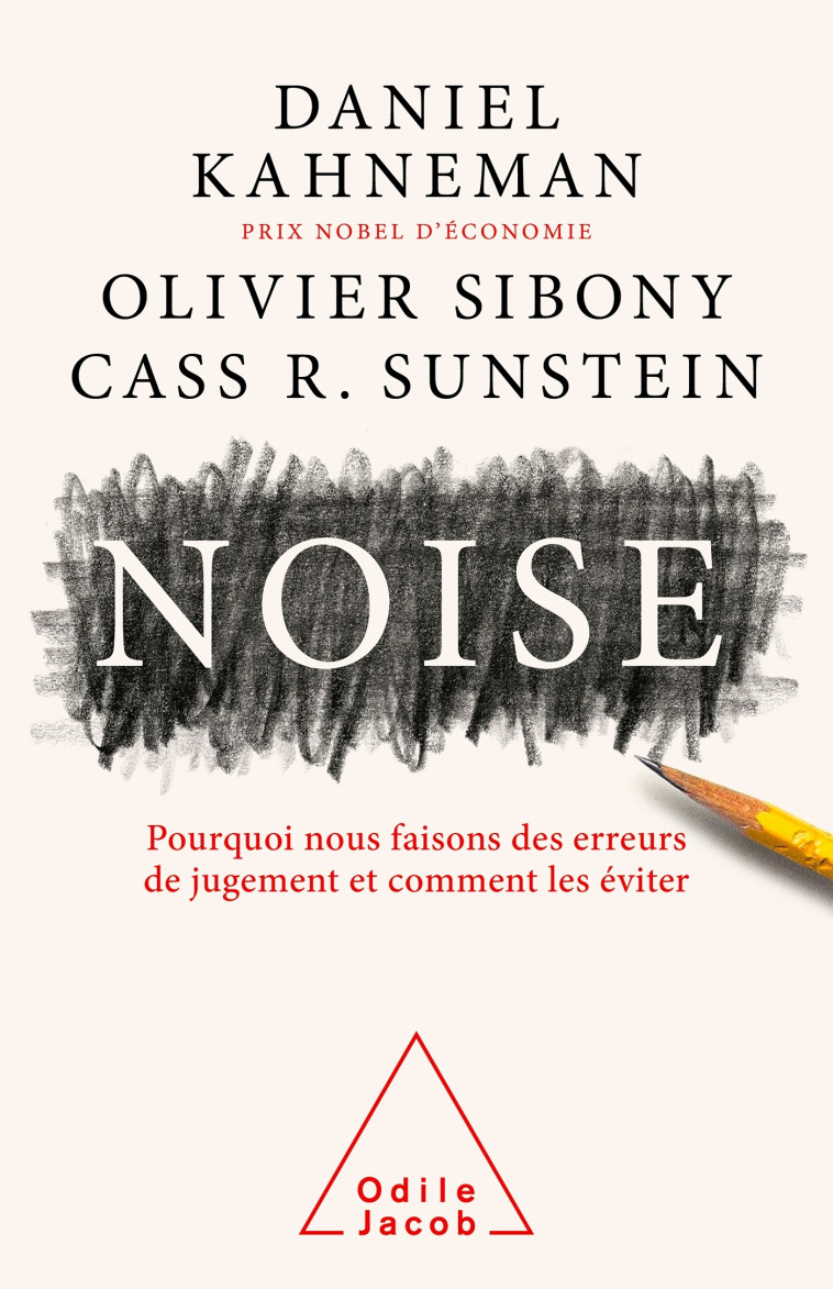 Noise - Daniel KAHNEMAN - JACOB