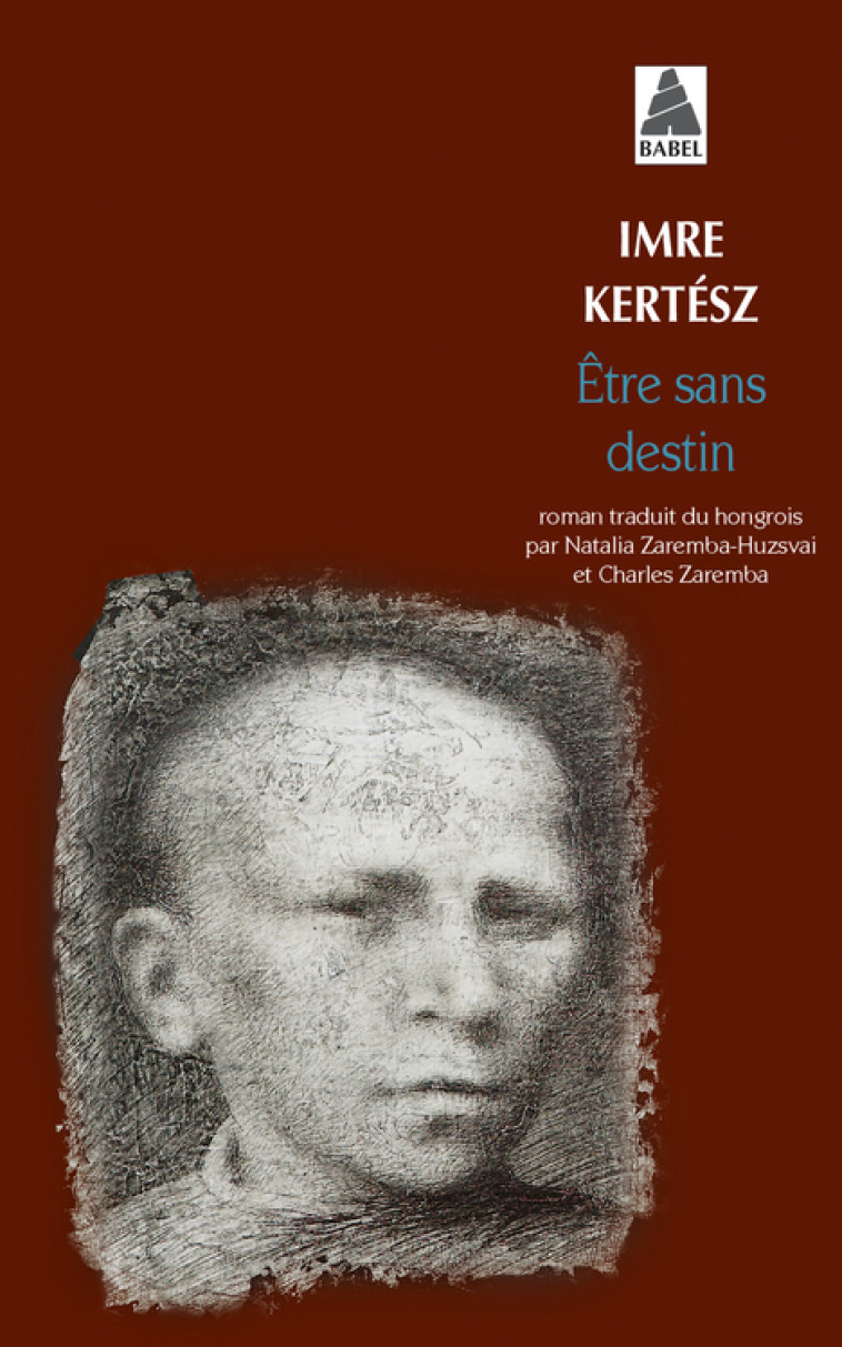 Être sans destin - Imre Kertész - ACTES SUD