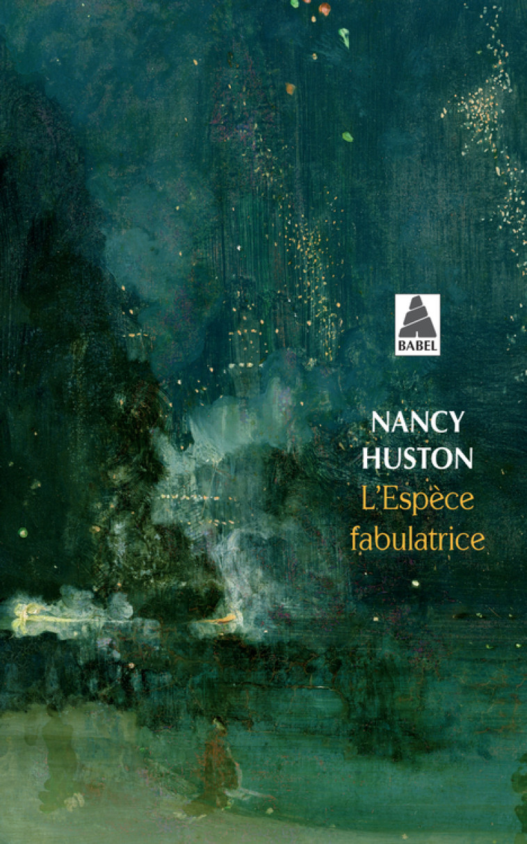 L'Espèce fabulatrice - Nancy Huston - ACTES SUD