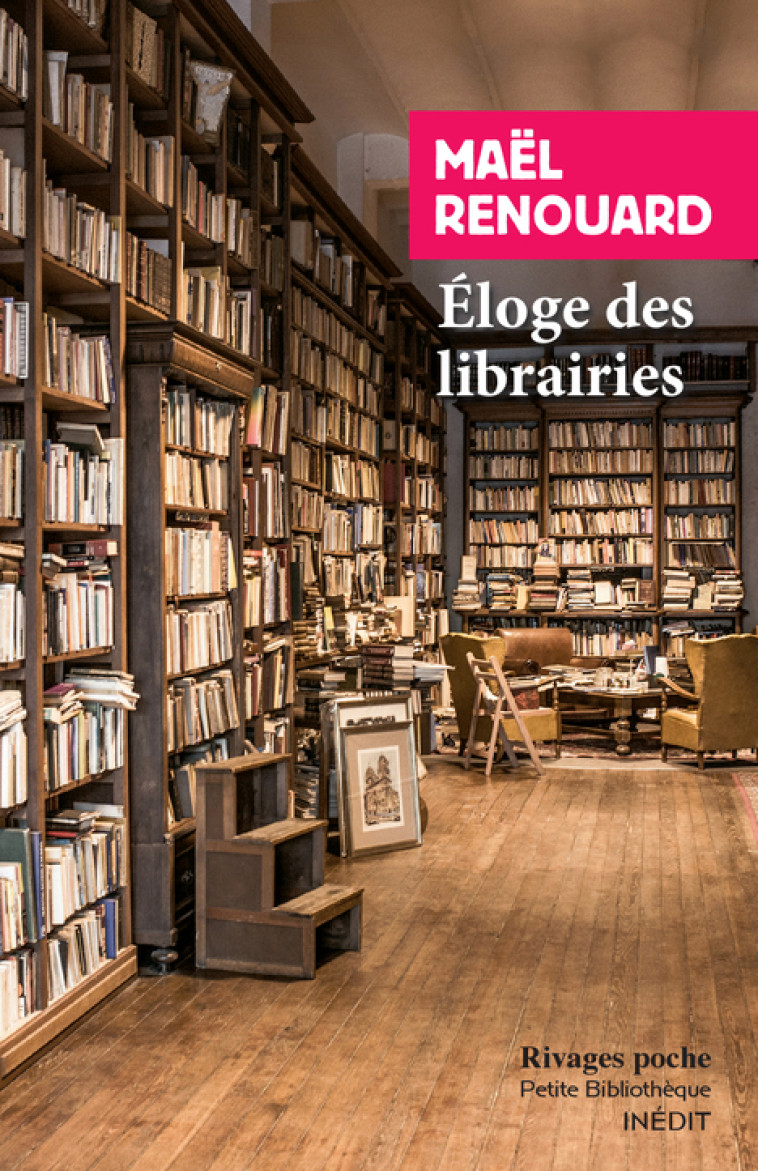 Eloge des librairies - Mael Renouard - RIVAGES