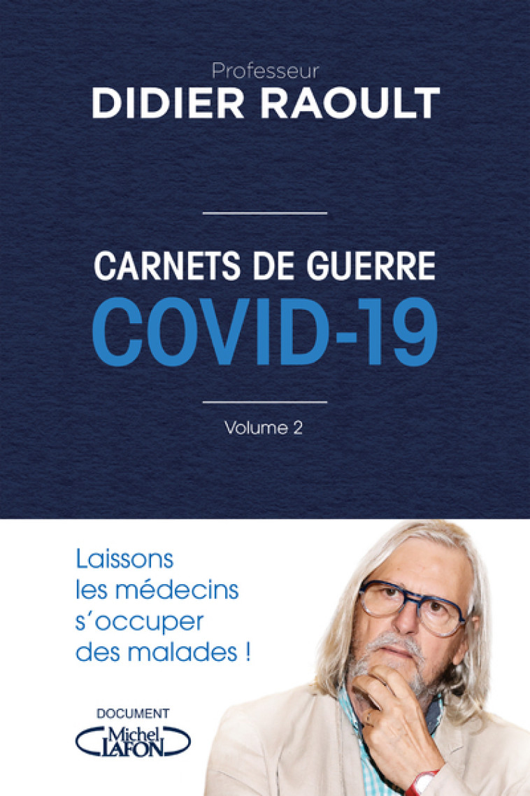 Carnets de guerre COVID 19 - Tome 2 - Didier Raoult - MICHEL LAFON