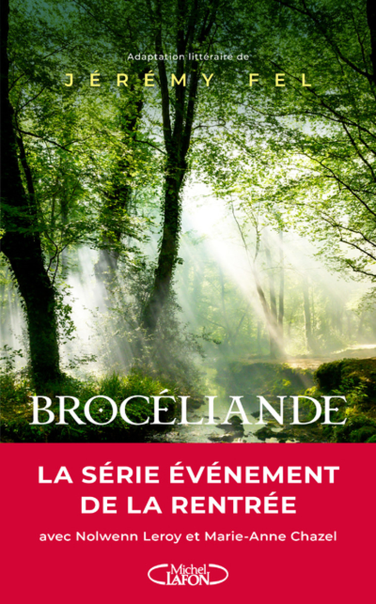 Brocéliande - Jérémy Fel - MICHEL LAFON