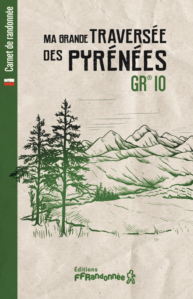 Ma traversée des Pyrénées - GR 10 -  Collectif - FFRP