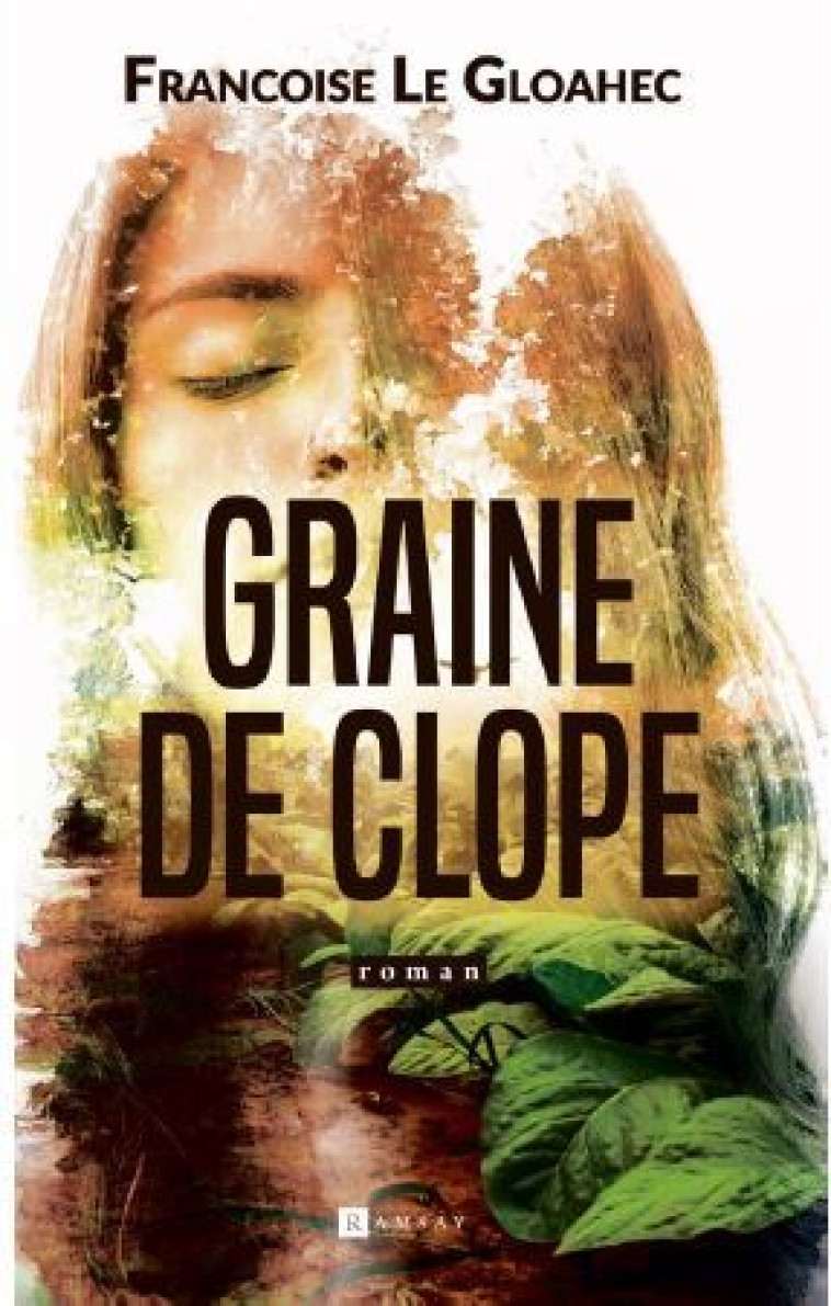 Graine de clope - Françoise Le Gloahec - RAMSAY