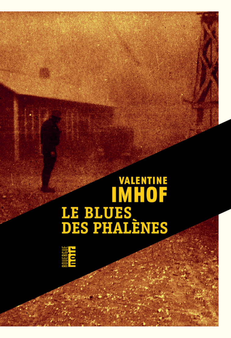 Le blues des phalènes - Valentine Imhof - ROUERGUE