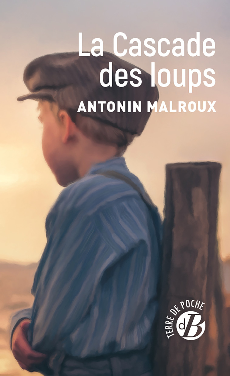 La Cascade des loups -  Malroux antonin - DE BOREE