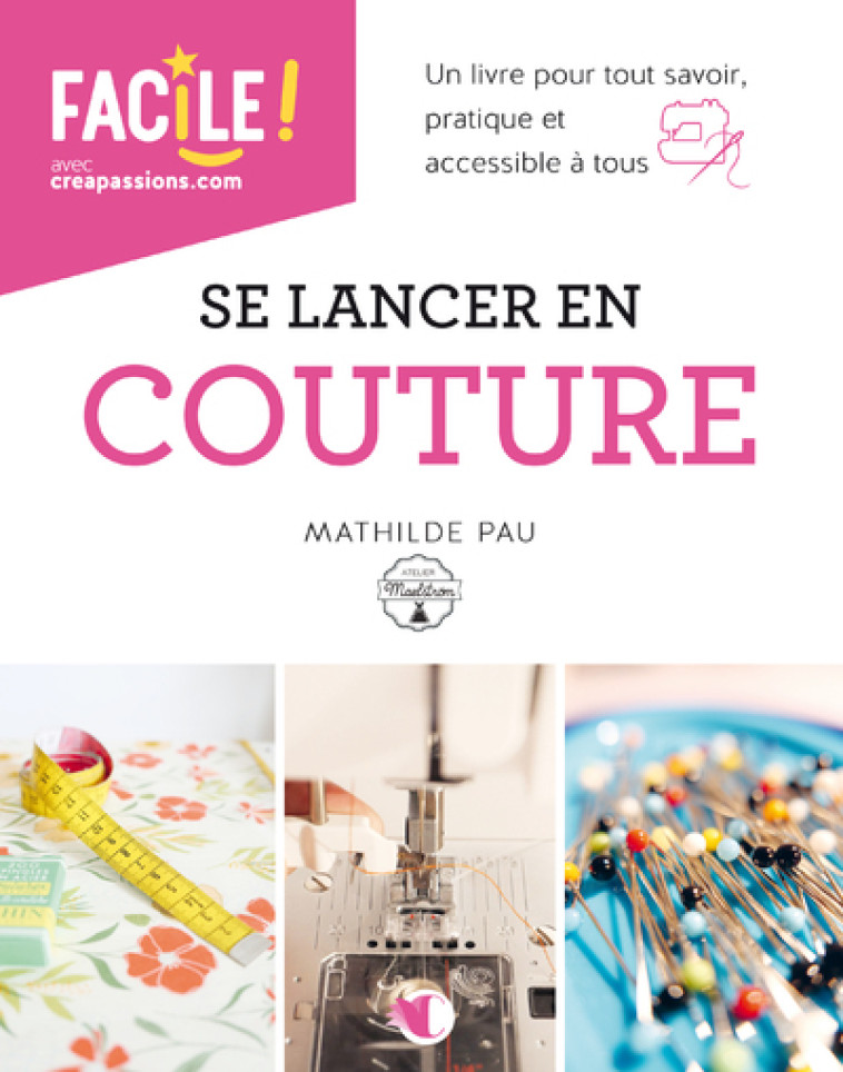 Se lancer en couture - Mathilde Pau - CREAPASSIONSCOM