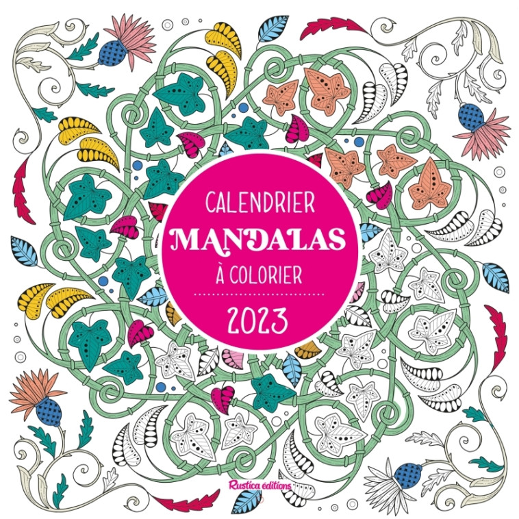 Calendrier mandalas à colorier 2023 - Marica Zottino - RUSTICA