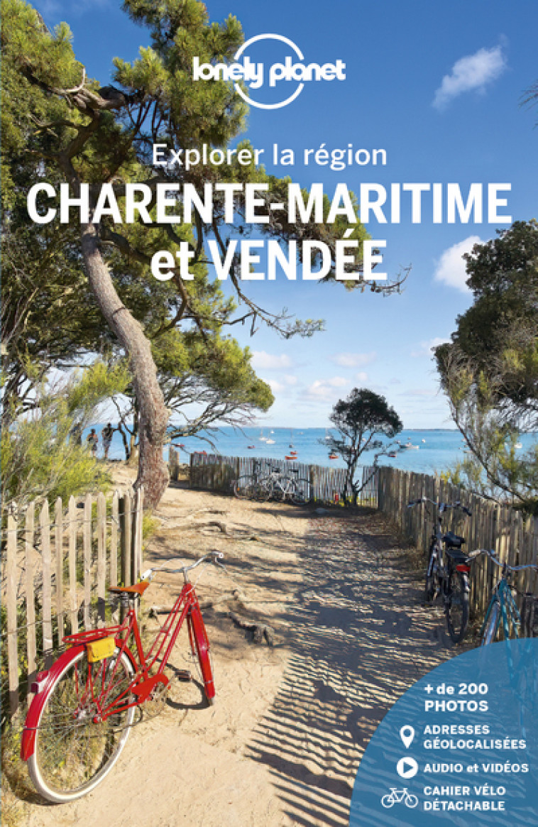 Charente-maritime et Vendée - Explorer la région 4ed -  Lonely planet fr - LONELY PLANET