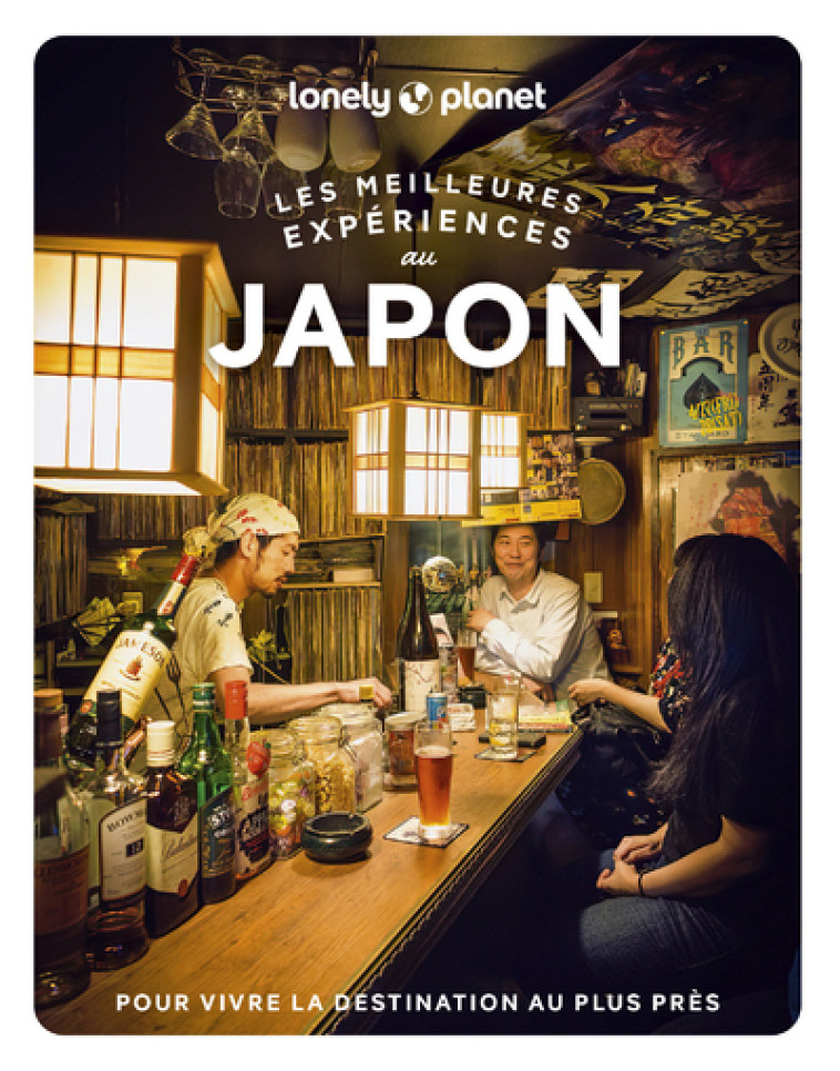 Les meilleures Expériences au Japon 1ed -  Lonely Planet - LONELY PLANET