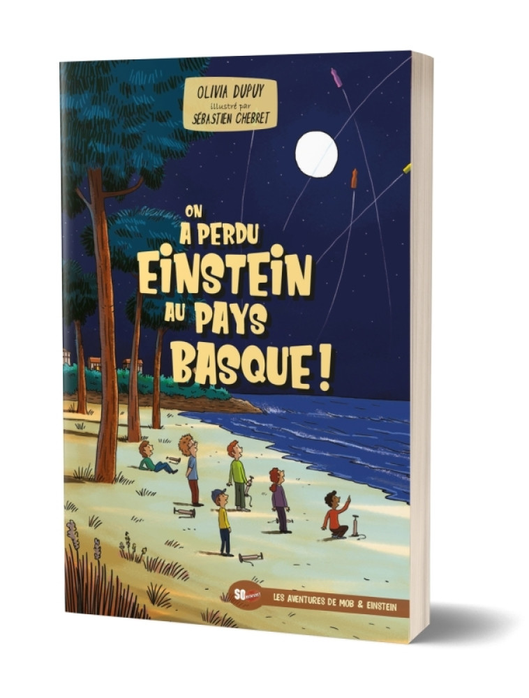 ON A PERDU EINSTEIN AU PAYS BASQUE - OLIVIA DUPUY - SUD OUEST