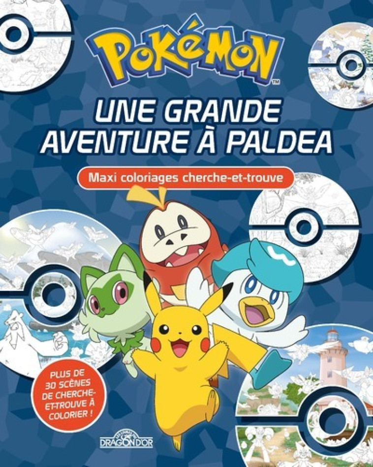 Pokémon - Maxi coloriages cherche-et-trouve - Une grande aventure à Paldea -  The Pokémon Company - DRAGON D OR