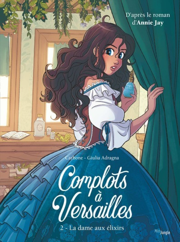 Complots à Versailles - tome 2 La dame aux élixirs - Tome 2 -  Carbone - JUNGLE