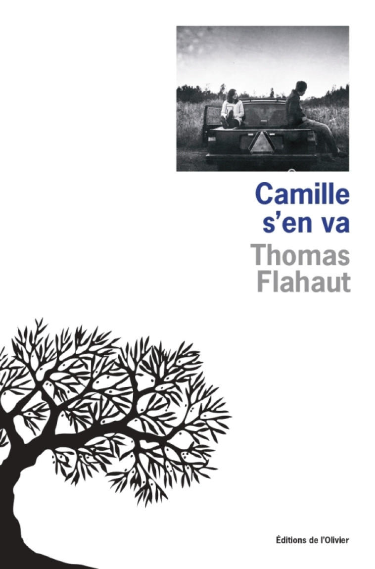 Camille s en va - Thomas Flahaut - OLIVIER