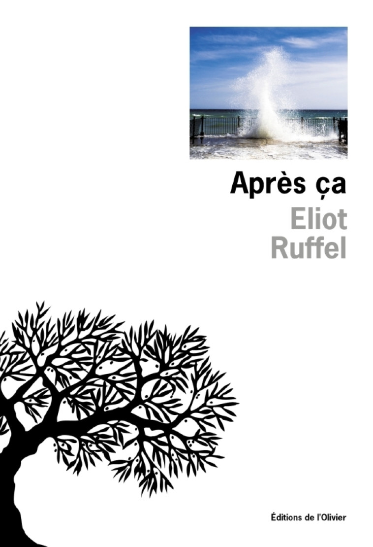 Après ça - Eliot Ruffel - OLIVIER