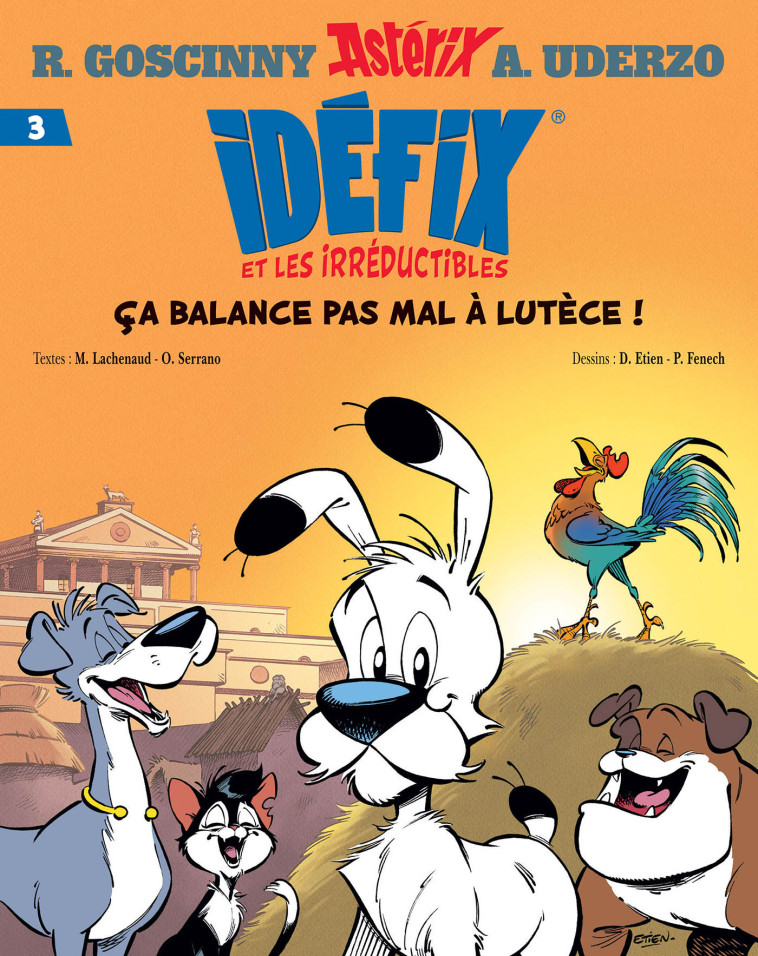 Idéfix et les Irréductibles Tome 3 - Ça balance pas mal à Lutèce ! - René Goscinny - ALBERT RENE