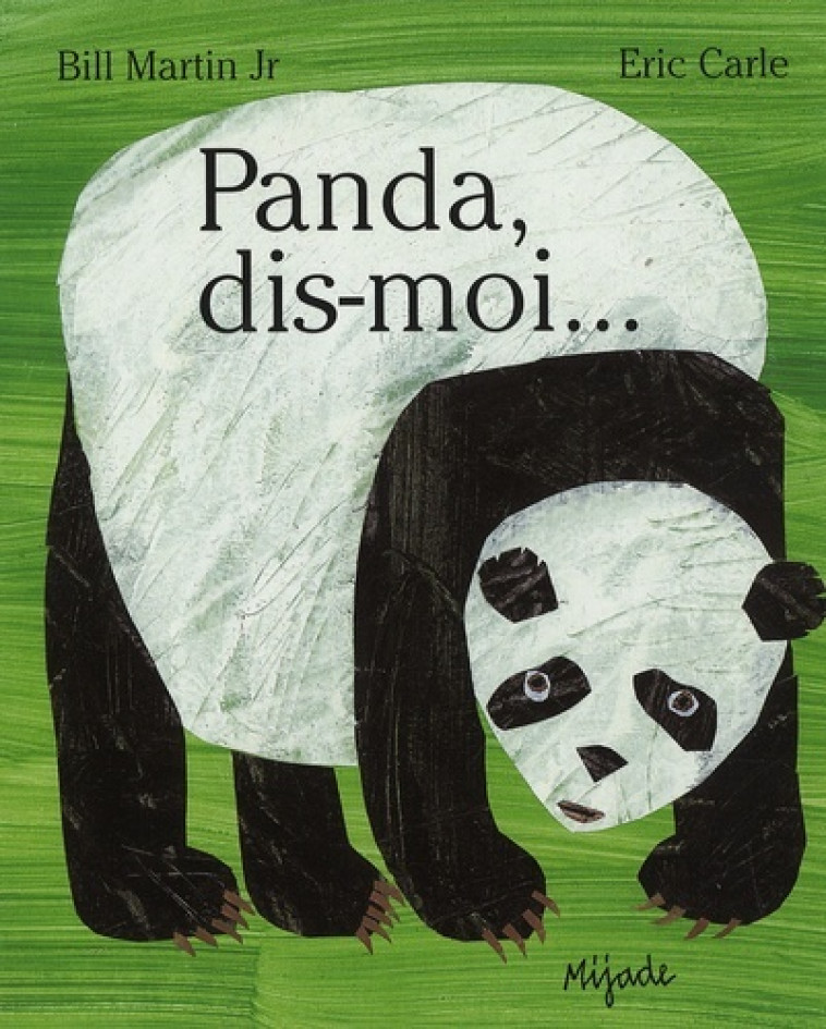 PANDA, DIS-MOI... - ERIC CARLE - MIJADE