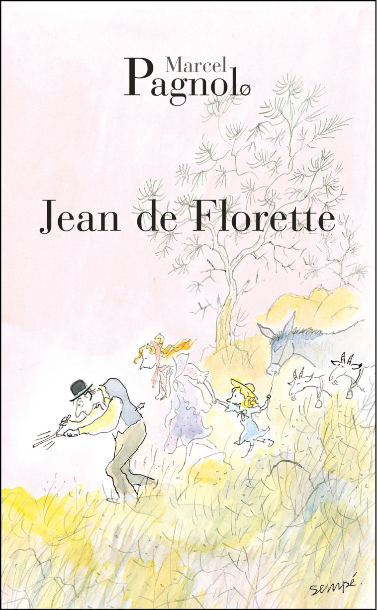 Jean de Florette - Marcel Pagnol - GRASSET