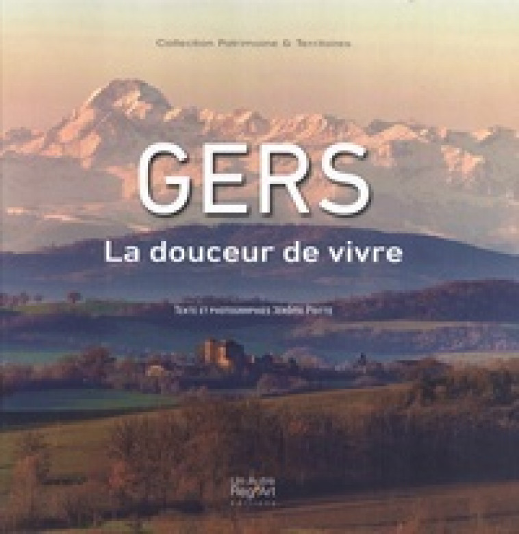 Gers, la douceur de vivre - Jérôme Poitte - AUTRE REG ART