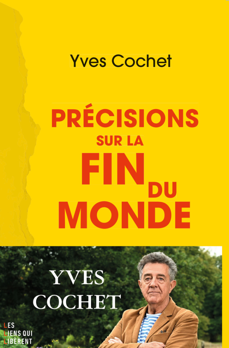 Précisions sur la fin du monde -  COCHET YVES - LIENS LIBERENT