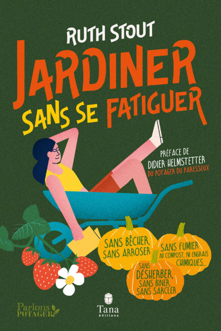 Jardiner sans se fatiguer - Ruth Stout - TANA