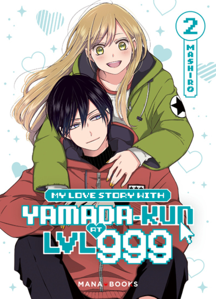 My Love Story With Yamada-kun at LVL 999 T02 -  MASHIRO - MANA BOOKS