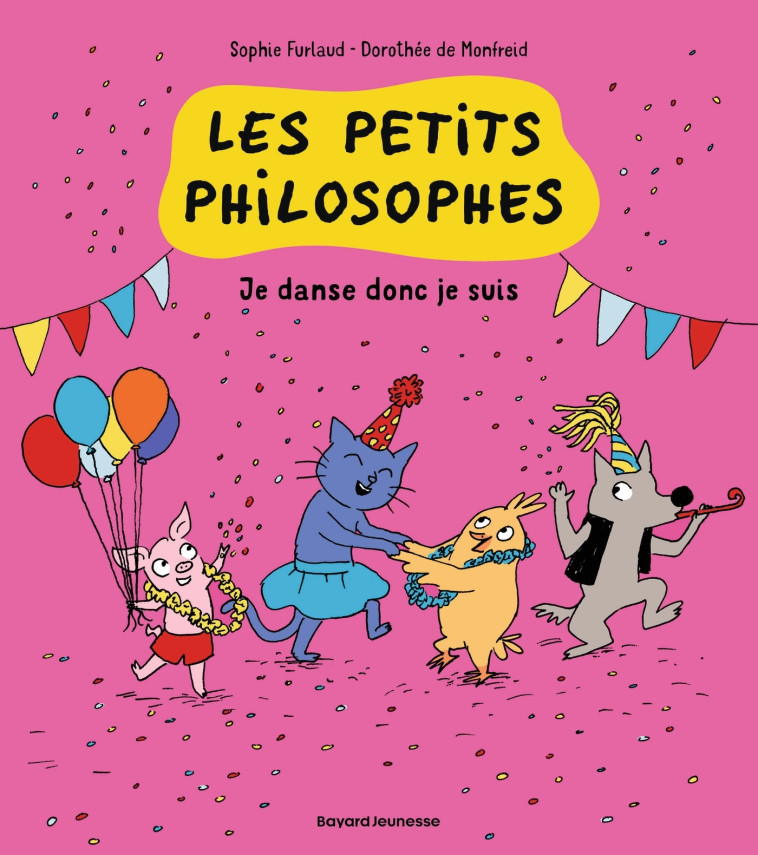 Les petits philosophes, Tome 06 - Sophie Furlaud - BAYARD JEUNESSE