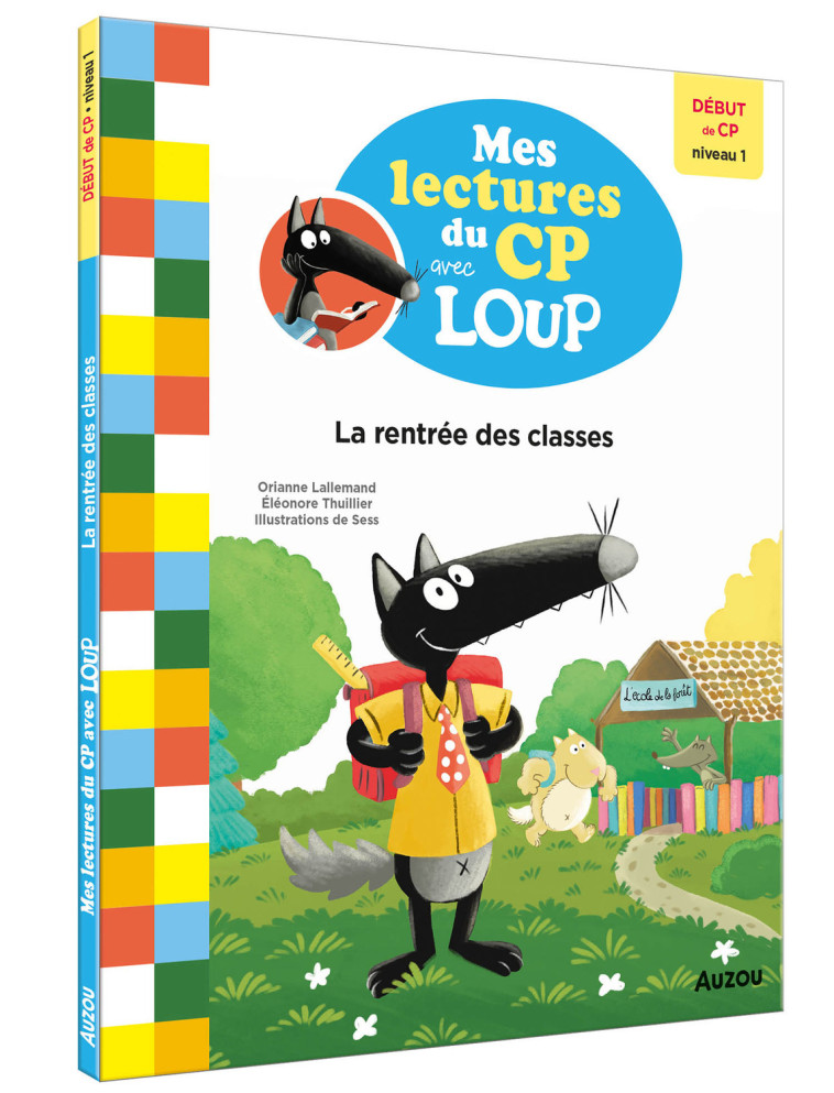 MES LECTURES DU CP AVEC LOUP - LA RENTRÉE DES CLASSES - DÉBUT DE CP NIVEAU 1 - Orianne Lallemand - AUZOU