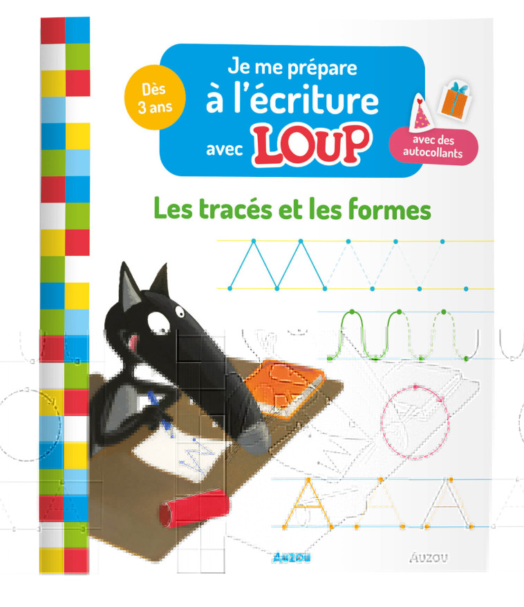 JE ME PRÉPARE À L'ÉCRITURE AVEC LOUP - LES TRACÉS ET LES FORMES - Orianne Lallemand - AUZOU