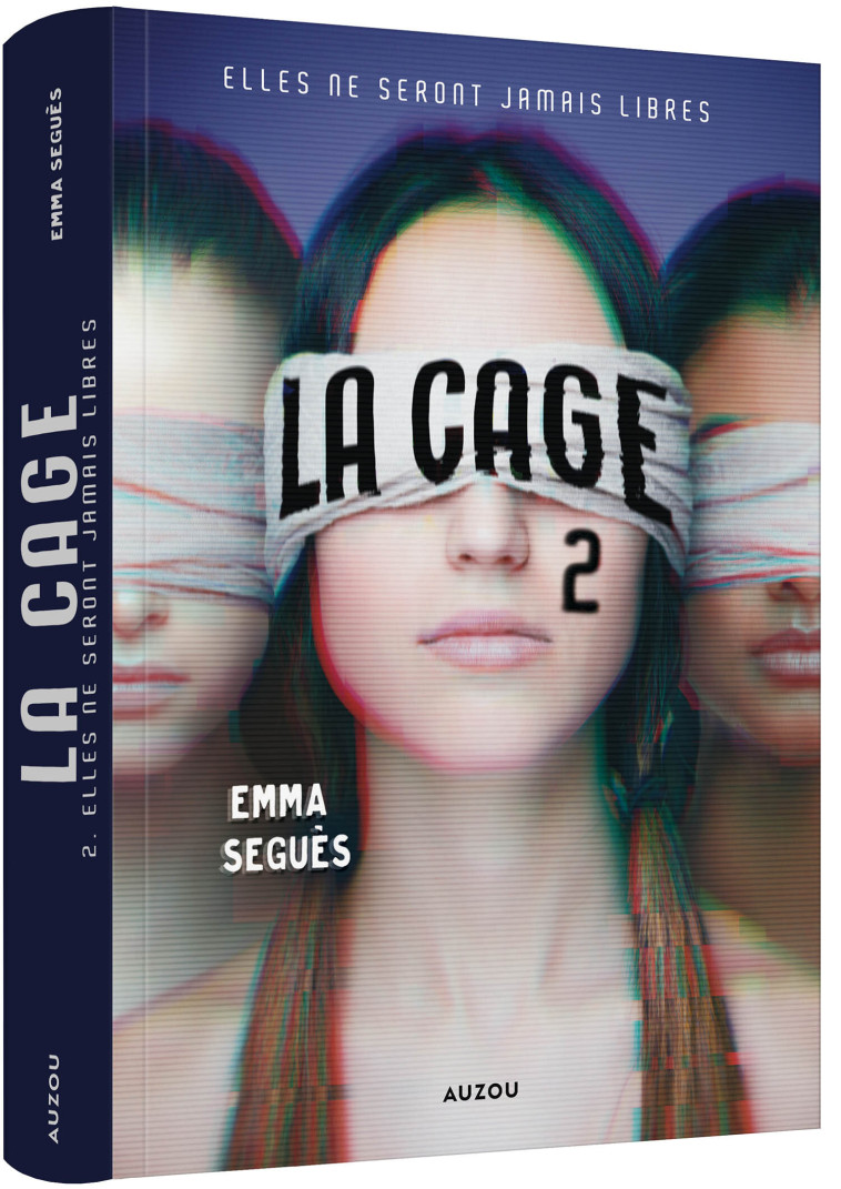 LA CAGE 2 - ELLES NE SERONT JAMAIS LIBRES -  Emma Seguès - AUZOU