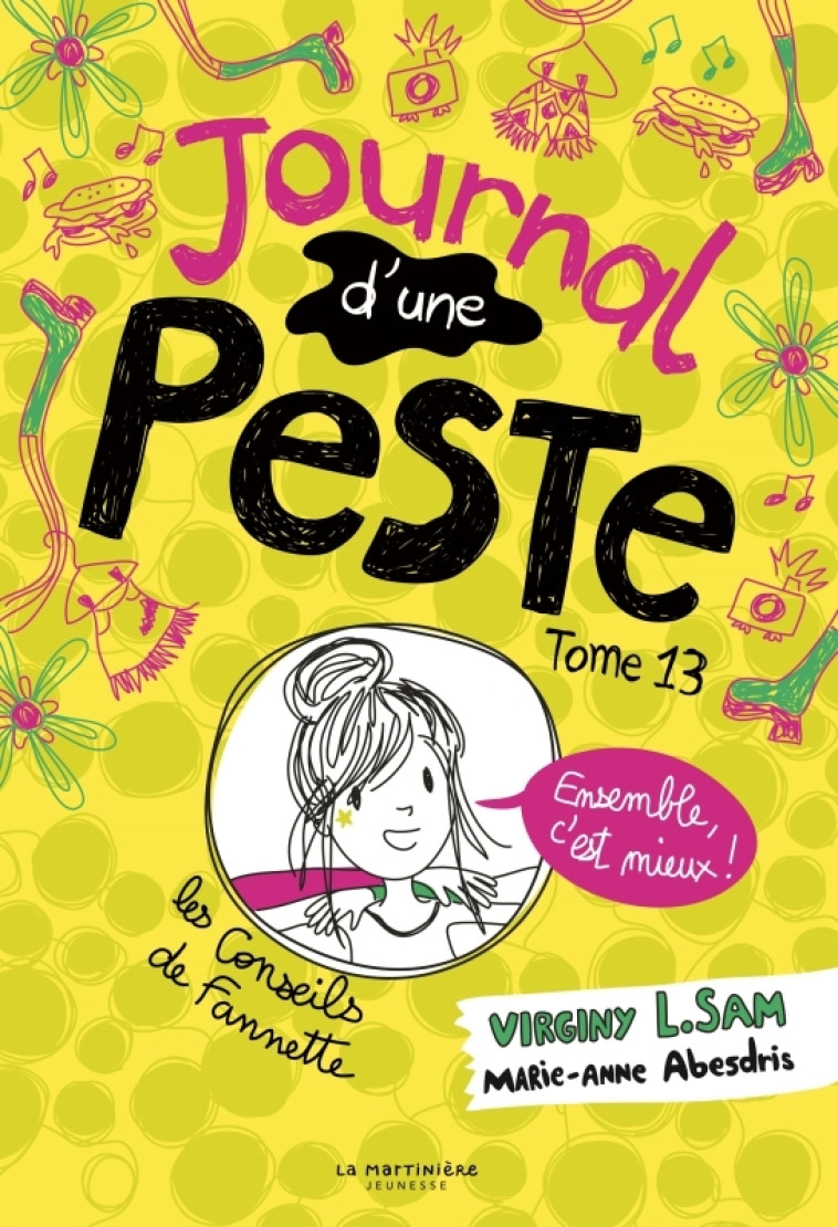 Le journal d'une peste - Journal d'une peste, tome 13. Ensemble, c'est mieux. - Virginy L. Sam - MARTINIERE J