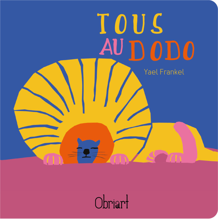 TOUS AU DODO -  YAEL FRANKEL - OBRIART