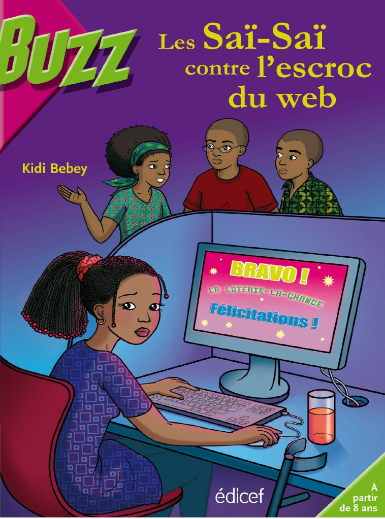 Les Saï-Saï contre l'escroc du web - Kidi Bebey - EDICEF REVUES