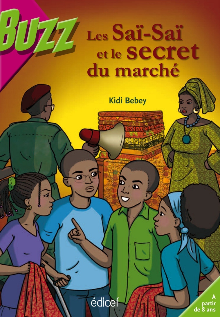 Les Saï-Saï et le secret du marché - Kidi Bebey - EDICEF REVUES