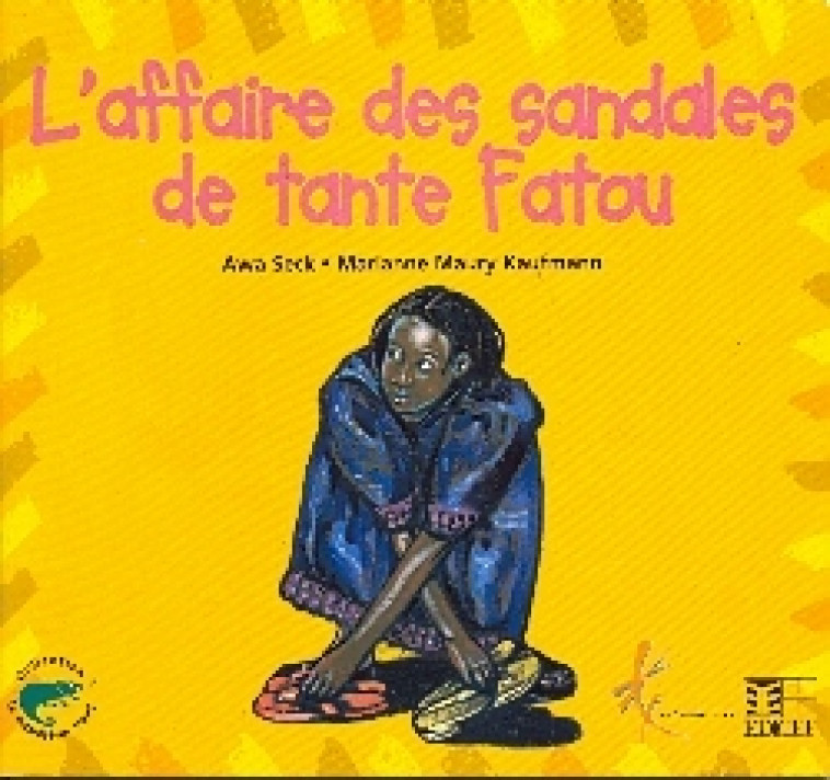 L'affaire des sandales de Tante Fatou -  SECK+MAURY-KAUFMANN - EDICEF REVUES