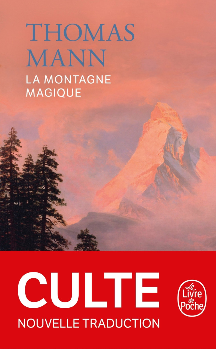 La Montagne magique (Nouvelle traduction) - Thomas Mann - LGF